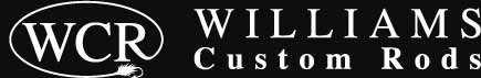 Williams Custome Rods
